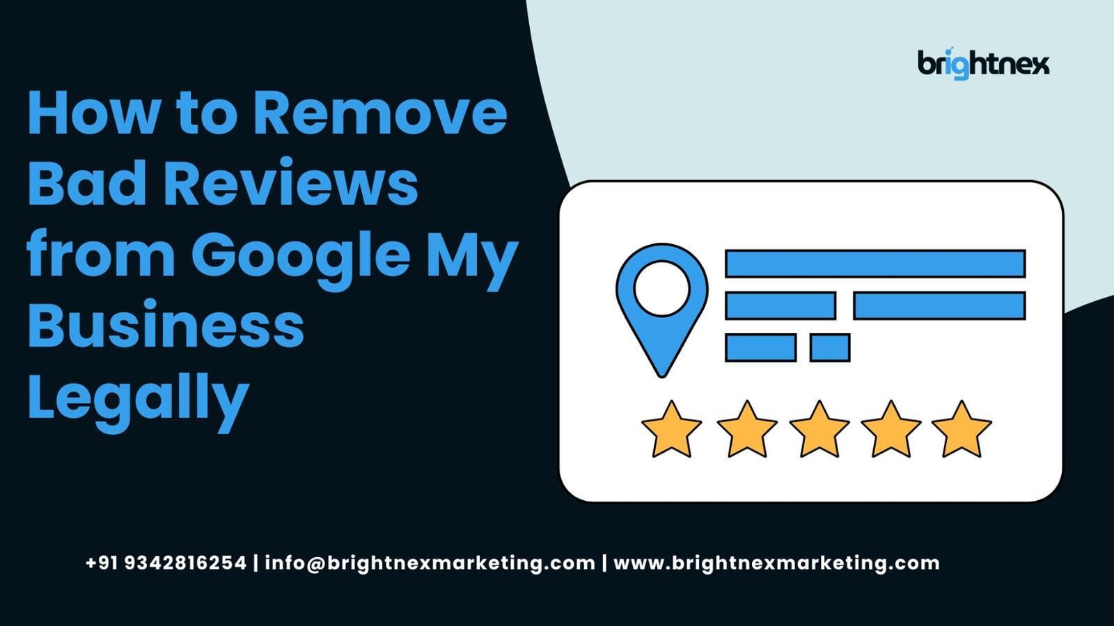 How to Remove Bad Reviews from Google My Business Legally